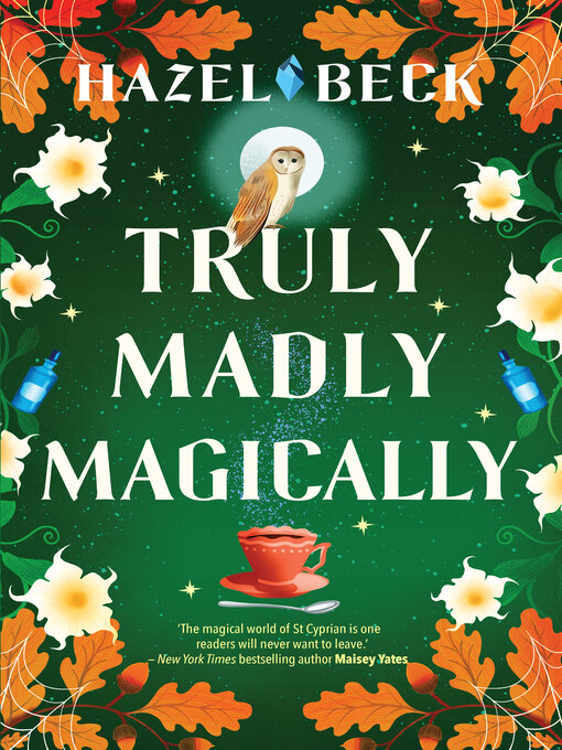 Title details for Truly Madly Magically by Hazel Beck - Available